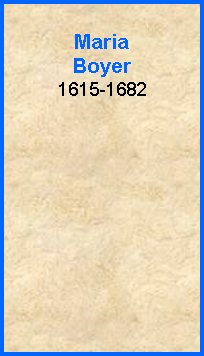Tekstboks: Maria Boyer1615-1682