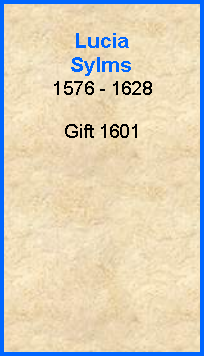 Tekstboks: LuciaSylms1576 - 1628Gift 1601